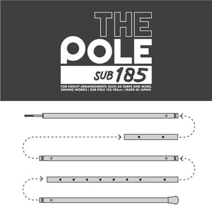 Sinano Works THE POLE SUB185 可伸縮天幕桿185cm - 遠野倉庫 Yuenye Warehouse
